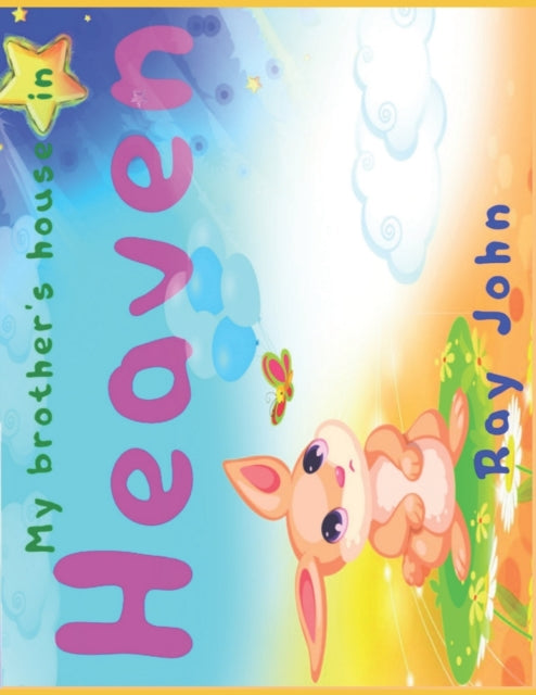 Book cover of: My Brother's House in Heaven