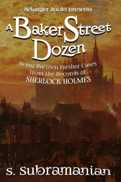 Book cover of: Baker Street Dozen. By: Sreenivasan Subramanian
