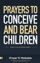 Book cover of: Prayers to Conceive and Bear Children