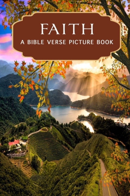 Book cover of: Faith - A Bible Verse Picture Book