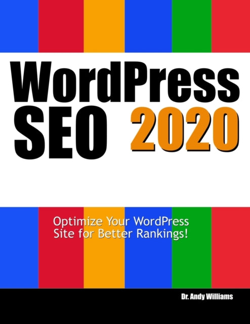 Book cover of: Wordpress SEO 2020. By: Andy Williams