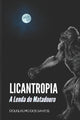 Book cover of: Licantropia. By: Douglas Pio dos Santos