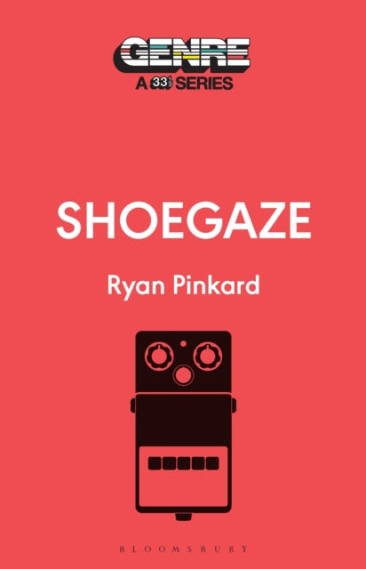 Shoegaze 9798765103418 Ryan Pinkard