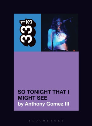 Mazzy Star’s So Tonight That I Might See