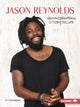 Book cover of: Jason Reynolds. By: Ty Chapman