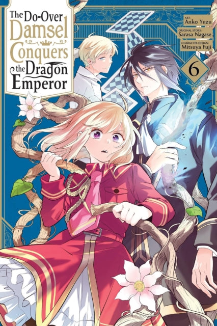 Book cover of: The Do-Over Damsel Conquers the Dragon Emperor, Vol. 6 (manga)