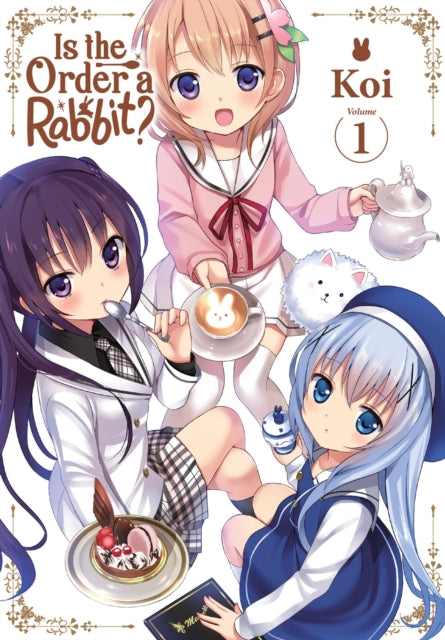 Book cover of: Is the Order a Rabbit?, Vol. 1. By: Koi
