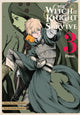Book cover of: Witch and the Knight Will Survive, Vol. 3. By: Dai Chikamoto