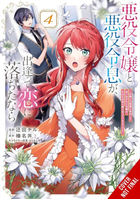 Book cover of: If the Villainess and Villain Met and Fell in Love, Vol. 4 (manga)