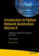 Book cover of: Introduction to Python Network Automation Volume II. By: Brendan Choi