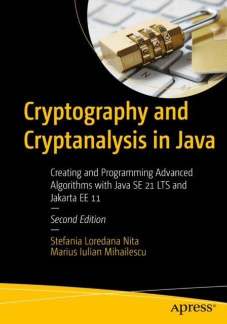 Book cover of: Cryptography and Cryptanalysis in Java. By: Stefania Loredana Nita