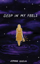 Book cover of: Deep in My Feels