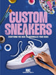 Custom Sneakers, Everything You Need to Personalize Your Kicks 9798881601546 Trasfi Kenza