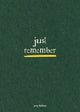 Book cover of: Just Remember