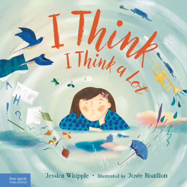 Book cover of: I Think I Think a Lot. By: Whipple