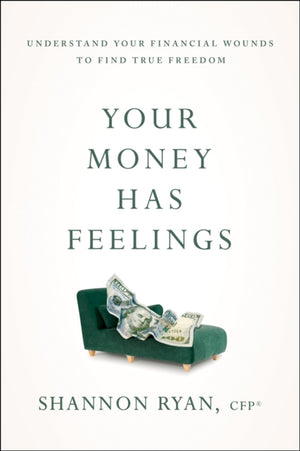 Your Money Has Feelings