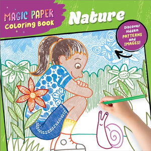 Magic Paper Coloring Book: Nature, Discover Hidden Patterns and Images!