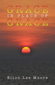 Book cover of: Grace in Place of Grace