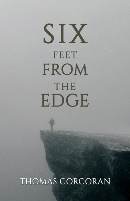 Book cover of: Six Feet from the Edge