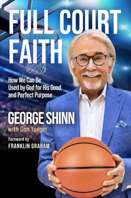 Book cover of: Full Court Faith. By: George Shinn