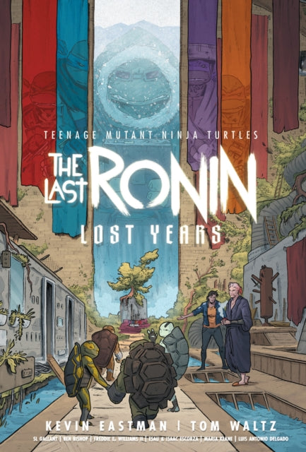 Teenage Mutant Ninja Turtles: The Last Ronin--Lost Years 9798887240107 Kevin B. Eastman