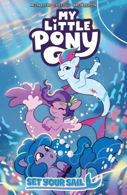 Book cover of: My Little Pony: Set Your Sail. By: Megan Brown