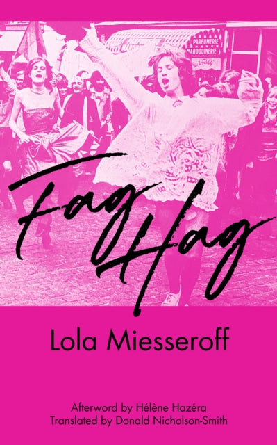 Book cover of: Fag Hag. By: Lola Miesseroff
