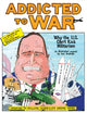 Book cover of: Addicted to War. By: Joel Andreas