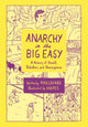 Book cover of: Anarchy in the Big Easy. By: Max Cafard