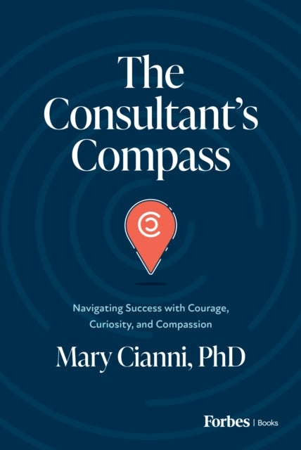 Book cover of: Consultant's Compass. By: Mary Cianni
