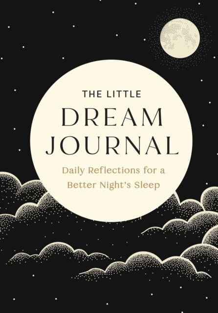 Little Dream Journal, Daily Reflections for a Better Night's Sleep 9798887621609 Mandala Mandala Publishing