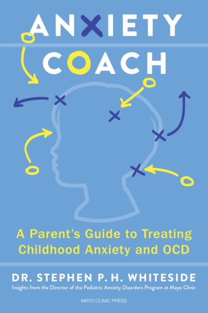 Book cover of: Anxiety Coach. By: Stephen Whiteside