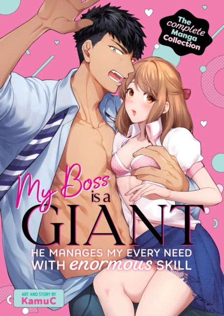 Book cover of: My Boss is a Giant: He Manages My Every Need With Enormous Skill  The Complete Manga Collection. By: KamuC
