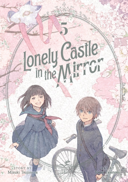 Book cover of: Lonely Castle in the Mirror (Manga) Vol. 5. By: Mizuki Tsujimura