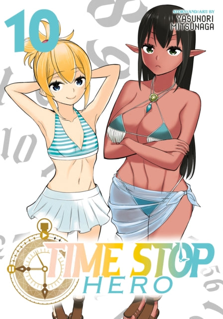 Book cover of: Time Stop Hero Vol. 10. By: Yasunori Mitsunaga