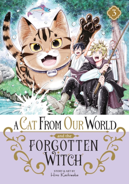 Book cover of: Cat from Our World and the Forgotten Witch Vol. 3. By: Hiro Kashiwaba