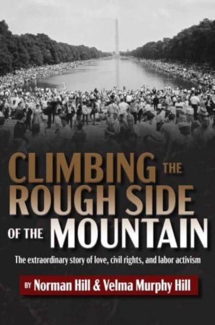 Book cover of: Climbing the Rough Side of the Mountain. By: Hill, Norman
