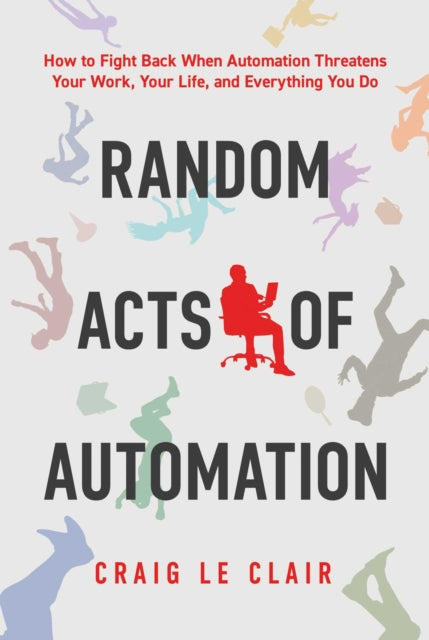 Book cover of: Random Acts of Automation