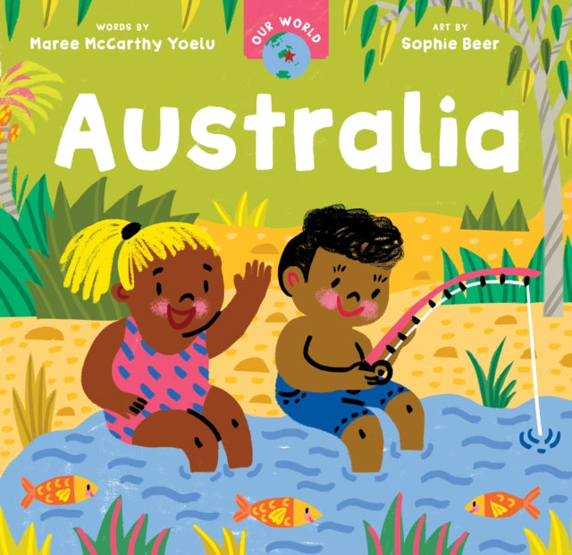 Our World: Australia 9798888590072 Maree McCarthy Yoelu