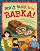 Book cover of: Bring Back the Babka!. By: Marilyn Wolpin