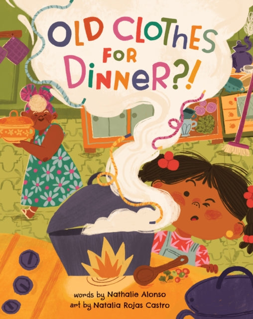 Book cover of: Old Clothes for Dinner?!. By: Nathalie Alonso
