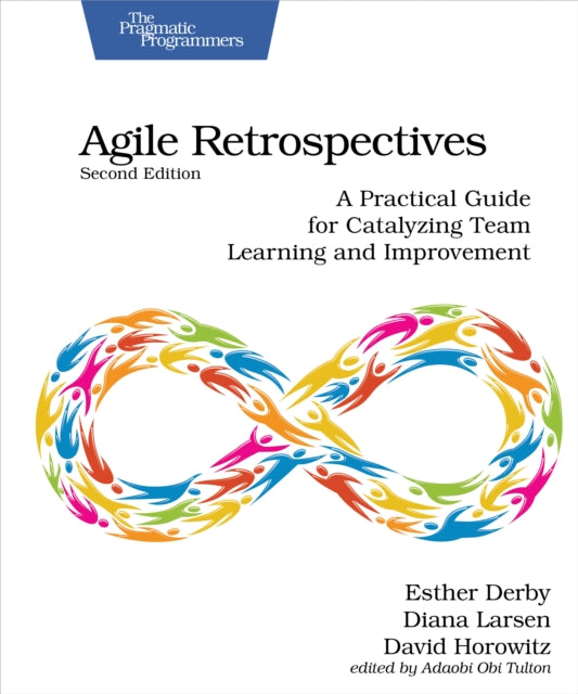 Book cover of: Agile Retrospectives, Second Edition
