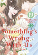 Book cover of: Something's Wrong With Us 19