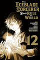 Book cover of: Iceblade Sorcerer Shall Rule the World 12