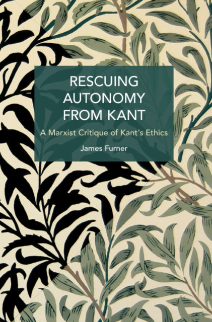 Book cover of: Rescuing Autonomy from Kant. By: James Furner