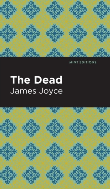 Book cover of: Dead. By: James Joyce