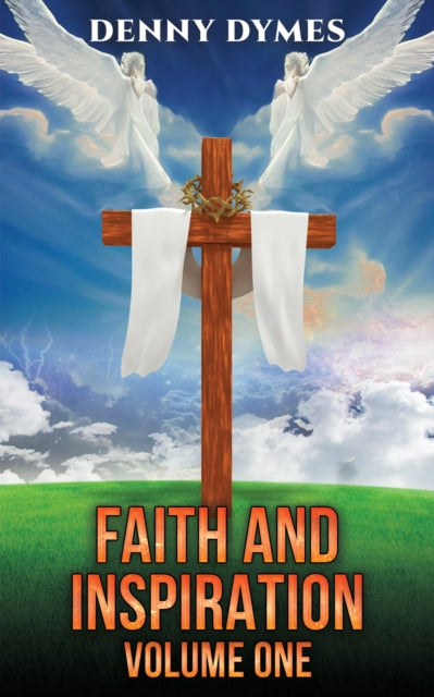 Book cover of: Faith and Inspiration: Volume One