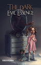 Book cover of: Dark Evil Essence