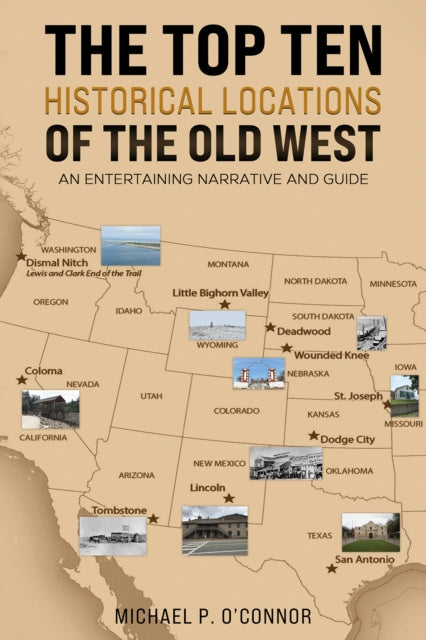 Book cover of: Top Ten Historical Locations of the Old West