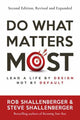 Book cover of: Do What Matters Most, Second Edition. By: Rob Shallenberger
